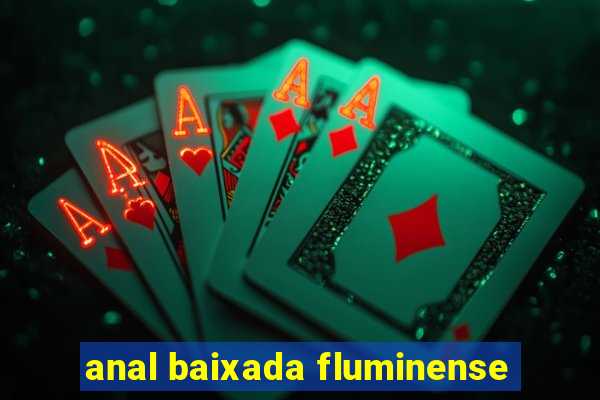 anal baixada fluminense